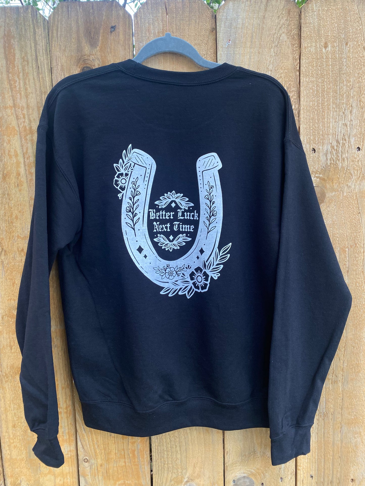 Oops! Better Luck Next Time Sweatshirt - Small