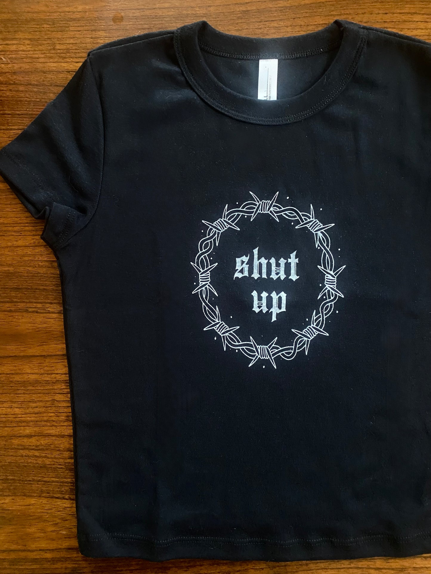 Shut Up Baby Tee
