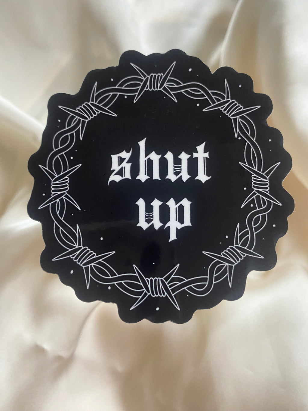 Shut Up Sticker