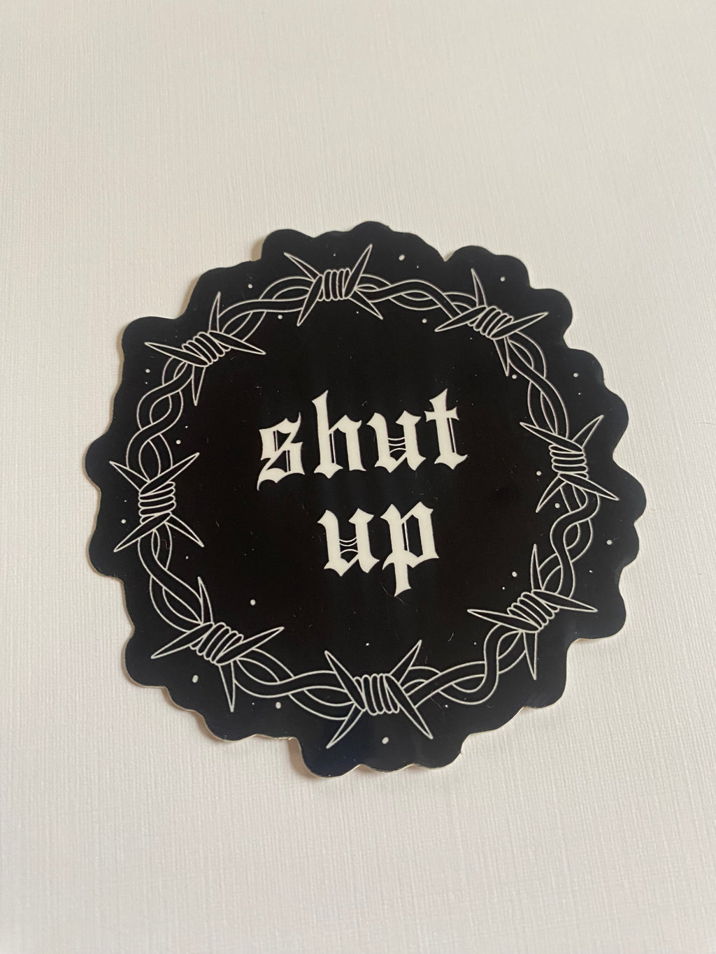 Shut Up Sticker
