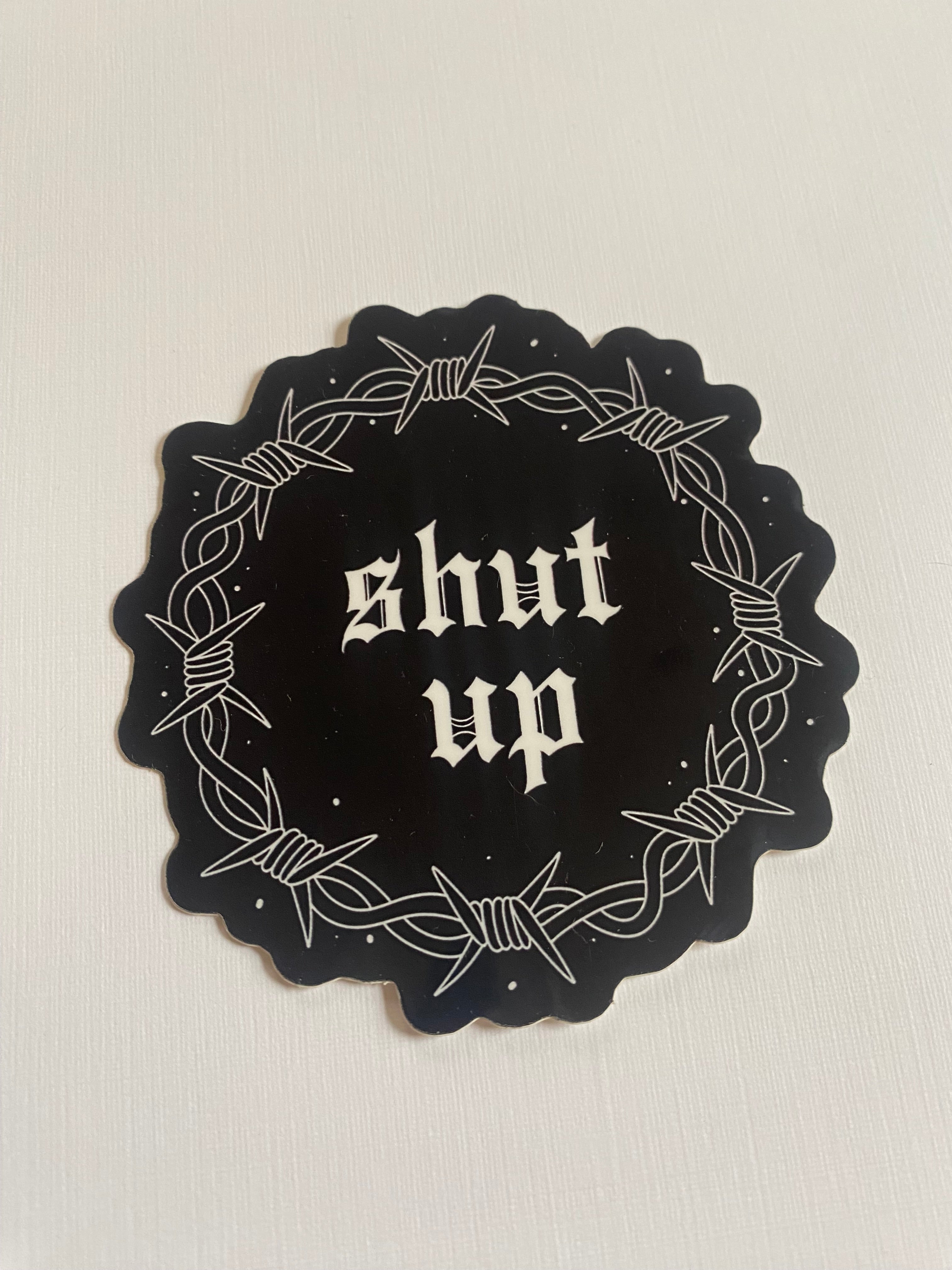 Shut Up Sticker